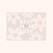 Moederdag kaart Best Mom Ever